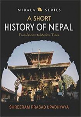 A Short History of Nepal: From Ancient to Modern Times
