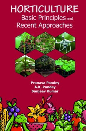 Horticulture: Basic Principles and Recent Approaches