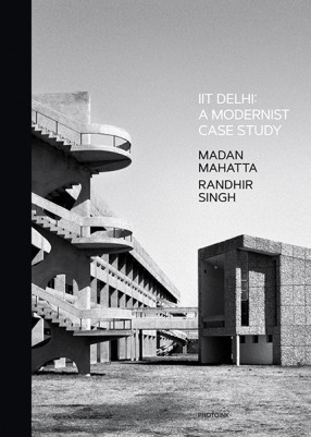 IIT Delhi: A Modernist Case Study