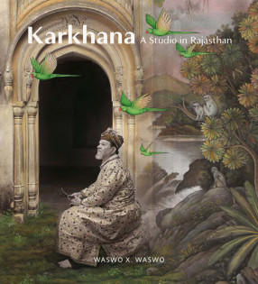 Karkhana: A Studio in Rajasthan