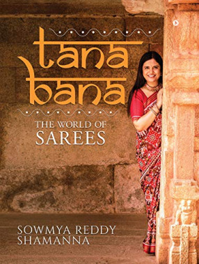 Tana Bana: The World of Sarees