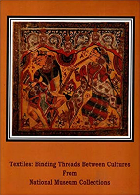 Textile: Binding Threads Between Cultures from National Museum Collections