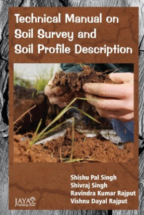 Technical Manual on Soil Survey and Soil Profile Description
