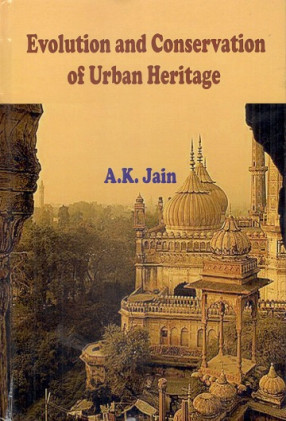 Evolution and Conservation of Urban Heritage