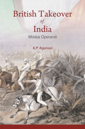 British Takeover of India: Modus Operandi