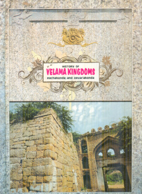 History of Velama Kingdoms: Rachakonda and Devarakonda