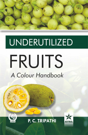 Underutilized Fruits: A Colour Handbook