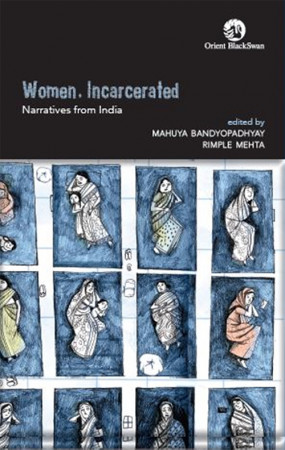 Women, Incarcerated: Narratives from India