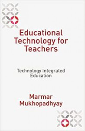 Educational Technology for Teachers: Technology Integrated Education