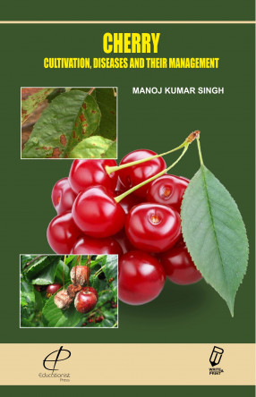 Cherry: Cultivation Diseases and their Management
