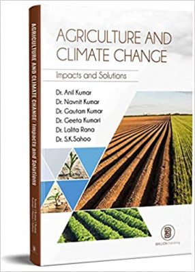 Agriculture and Climate Change: Impacts and Solutions