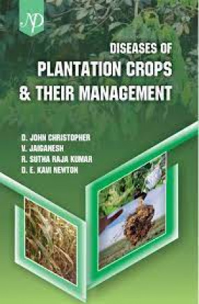 Diseases of Plantation Crops and Their Management