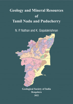 Geology and Mineral Resources of Tamil Nadu and Puducherry