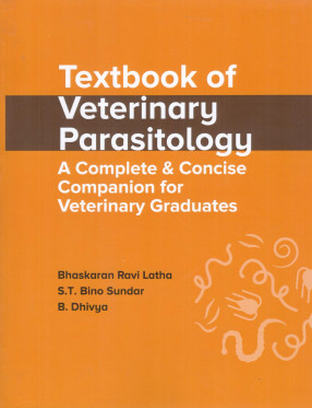 Textbook of Veterinary Parasitology A Complete and Concise Companion for Veterinary Graduates