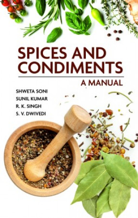 Spices and Condiments: A Manual