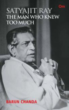 Satyajit Ray: The Man Who Knew Too Much