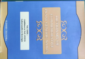 Dictionary of Commemorative Plant Generic Names: Vol. XXIX: Addition to Vol. I-XXVI: Gabarnaudia to Koenigia