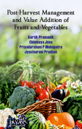Post-Harvest Management and Value Addition of Fruits & Vegetables