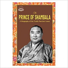 The Prince of Shambala: A Biography of the Tenth Panchen Lama