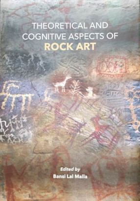 Theoretical and Cognitive Aspects of Rock Art