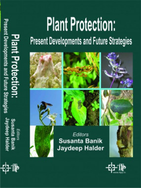 Plant Protection: Present Developments and Future strategies