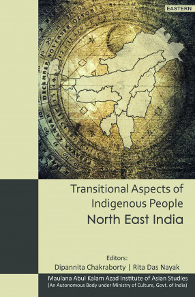 Transitional Aspects of Indigenous People: North East India