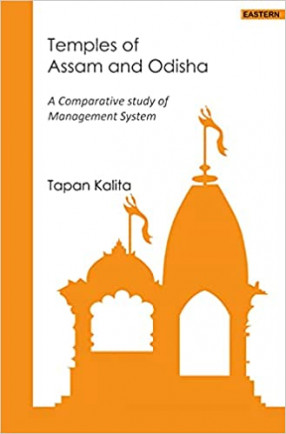 Temples of Assam and Odisha: A Comparative Study of Management System
