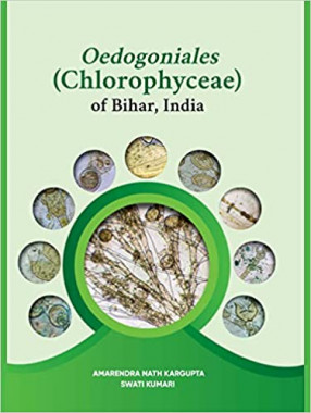 Oedogoniales (Chlorophyceae) of Bihar, India