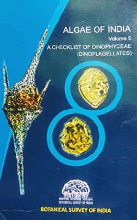 Algae of India: Vol. 5: A Checklist of Dinophyceae (Dinoflagellates)