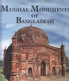 Mughal Monuments of Bangladesh 