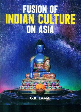 Fusion of Indian Culture on Asia