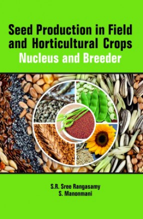 Seed Production In Field And Horticulture Crops Nucleus And Breeder