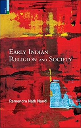 Early Indian Religion and Society