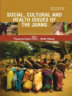 Social, Cultural and Health Issues of the Juang