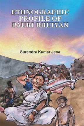 Ethnographic Profile of Pauri Bhuiyan 