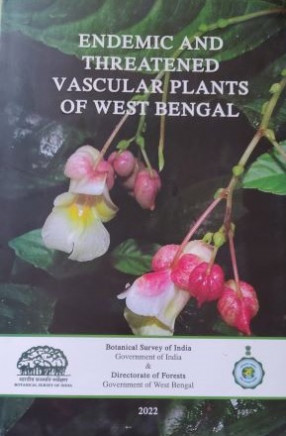Endemic and Threatened Vascular Plants of West Bengal