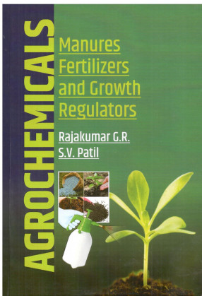 Agrochemicals Manures Fertilizers and Growth Regulators