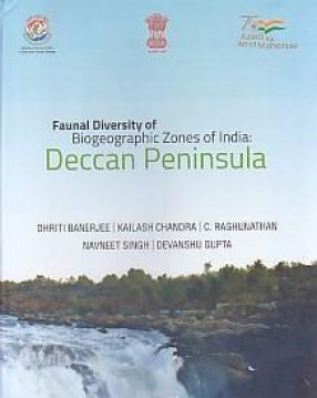 Faunal Diversity of Biogeographic Zones of India: Deccan Peninsula