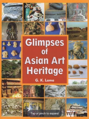 Glimpses of Asian Art Heritage