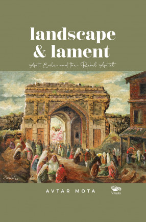 Landscape & Lament: Art, Exile and the Rebel Artist