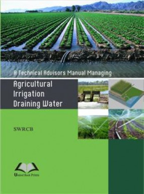 A Technical Advisors Manual Managing: Agricultural Irrigation Draining Water