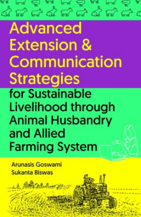 Advanced Extension and Communication Strategies for Sustainable Livelihood Through Animal Husbandry and Allied Farming System