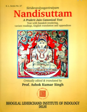 Nandisuttam: A Prakrit Jaina Canonical Text: Text with Sanskrit Rendering, Variant Readings, English Translation and Appendices