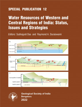 Water Resources of Western and Central Regions of India: Status, Issues and Strategies 