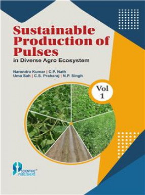 Sustainable Production of Pulses in Diverse Agro Ecosystem: Vol 1 & 2