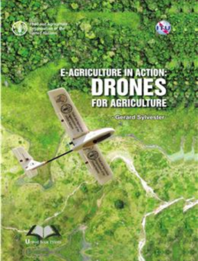 E-agriculture in Action: Drones for Agriculture