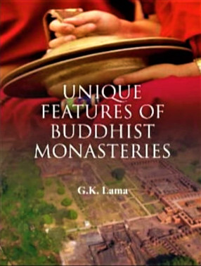 Unique Features of Buddhist Monasteries