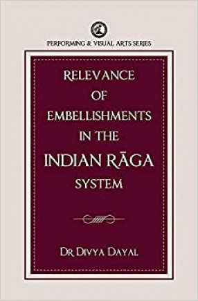 Relevance of Embellishments in the Indian Raga System