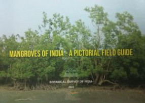 Mangroves of India: A Pictorial Field Guide