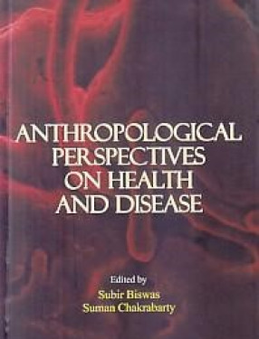 Anthropological Perspectives on Health and Disease 